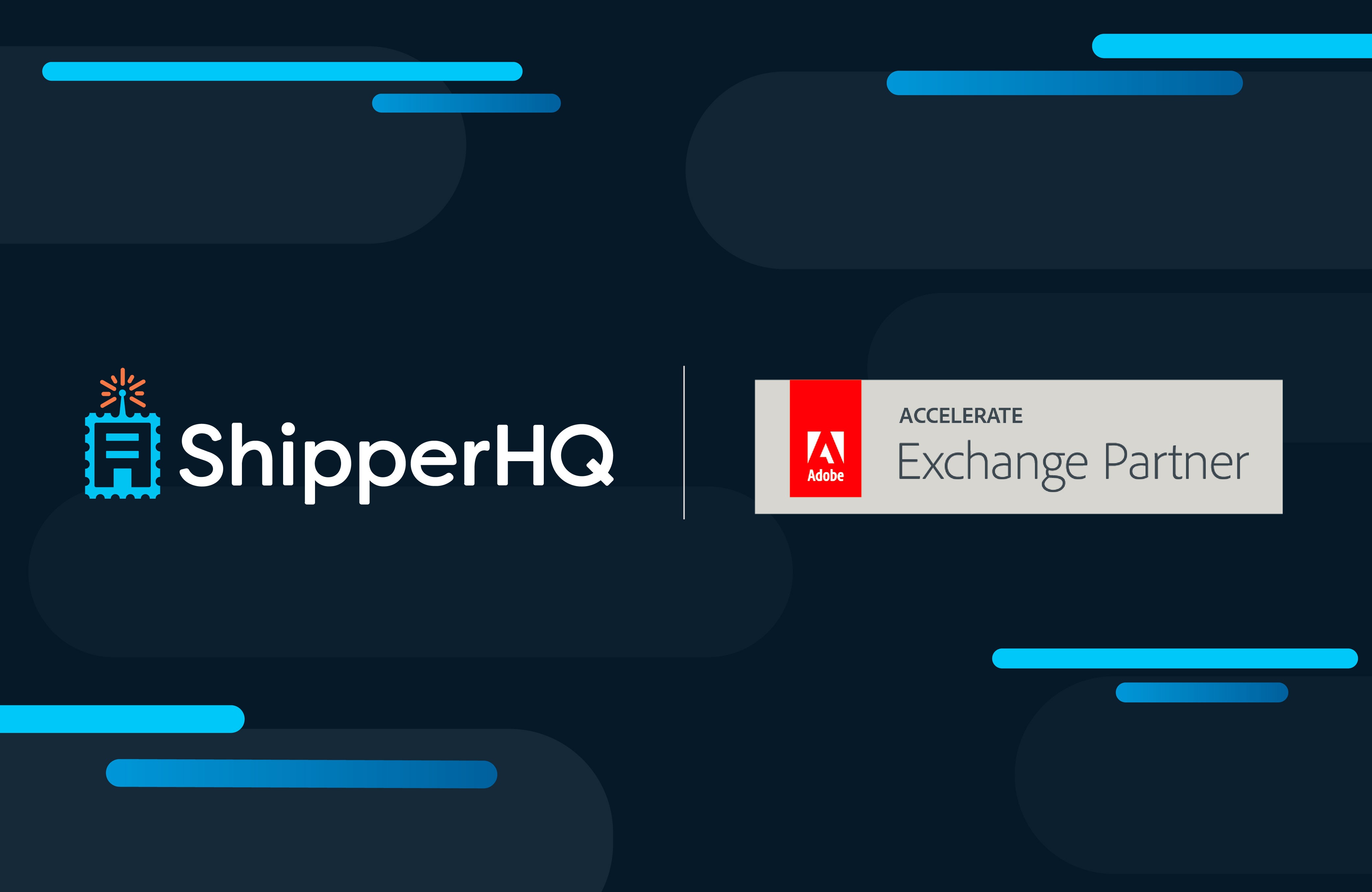 ShipperHQ Joins the the Adobe Accelerate Partner Program adobe exchange partner