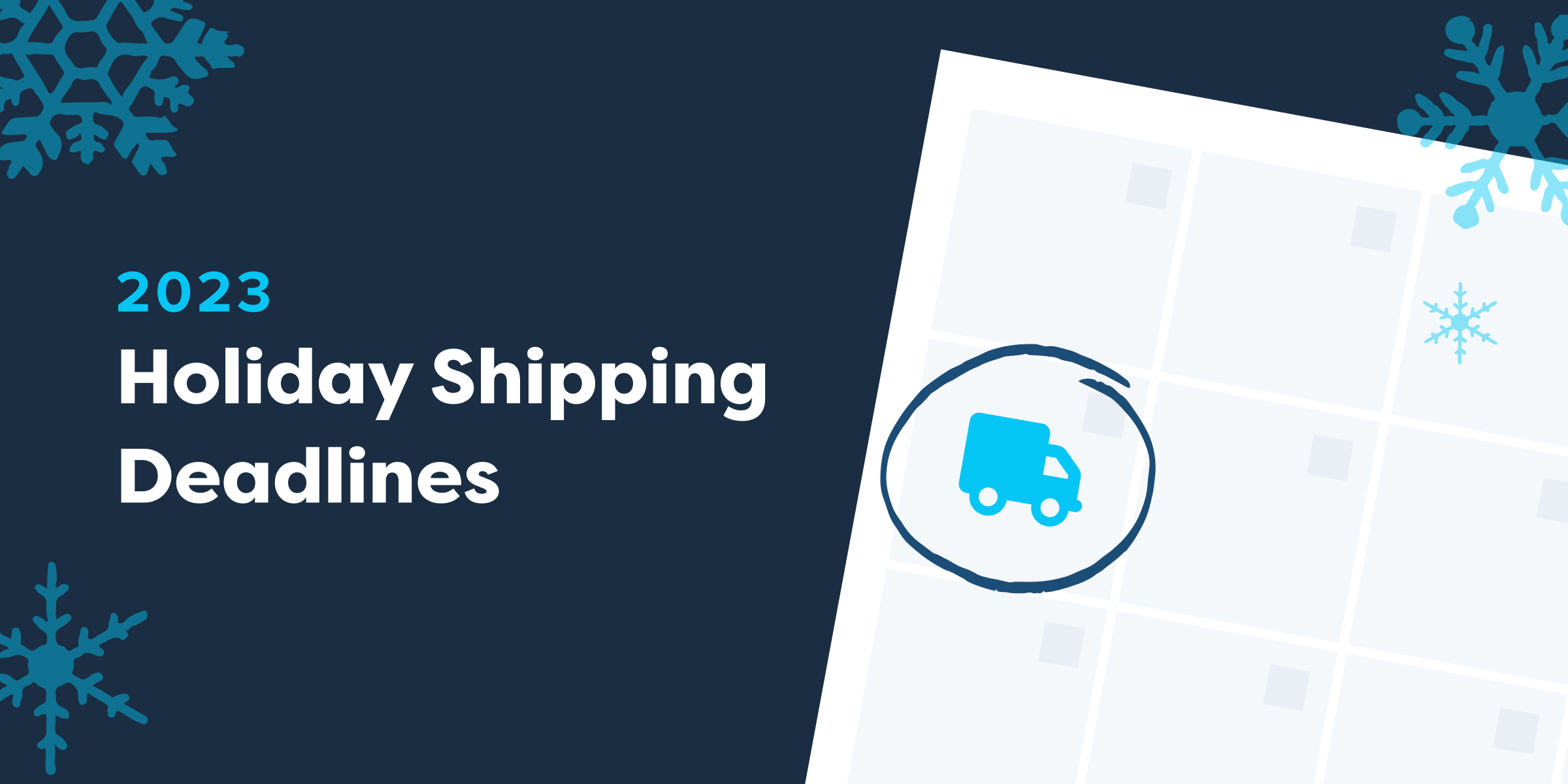 2023 Holiday Shipping Deadlines for USPS, FedEx, and UPS Holiday Shipping Deadlines